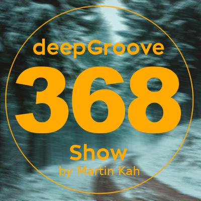 deepGroove Show 368 - Hi-Fi Version