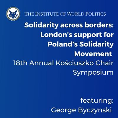 Solidarity across borders: London’s support for Poland’s Solidarity Movement Solidarity across borders: London’s support for Poland’s Solidarity Movement