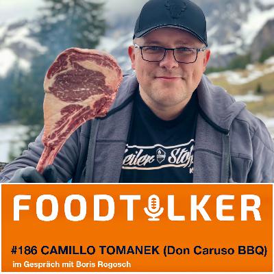 #186 Camillo Tomanek (Don Caruso BBQ) - Grillen als Lebensgefühl: Learning by Burning #186 Camillo Tomanek (Don Caruso BBQ) - Grillen als Lebensgefühl: Learning by Burning