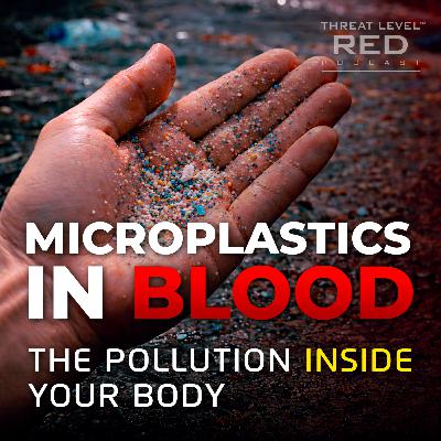 Microplastics in Blood: The Pollution Inside Your Body | EP 25