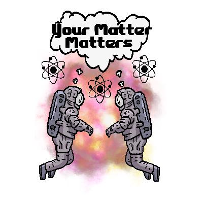 The Journey of Faith and Science: Epiphanies, Lingering Questions, and a Hymn - Your Matter Matters