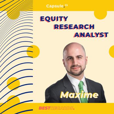 #33 - Equity Research Analyst (ING) by Maxime