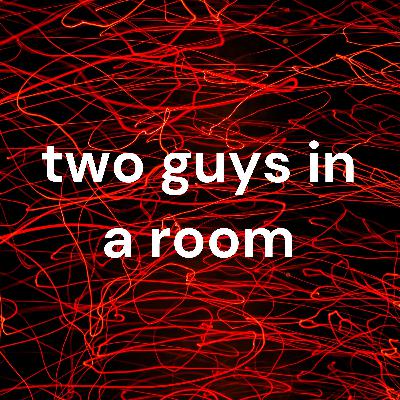 Four Guys in a Room? Four Guys in a Room?