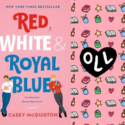 51 Red, White & Royal Blue by Casey McQuiston
