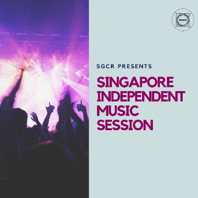 SGCR Test Dimension Sessions - Singapore Independent Music Edition SGCR Test Dimension Sessions - Singapore Independent Music Edition