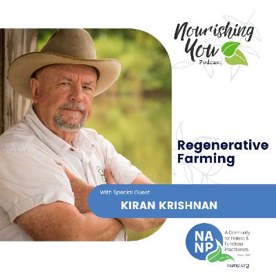Nourishing You Podcast- Dec 24 with Will Harris- Regenerative Farming