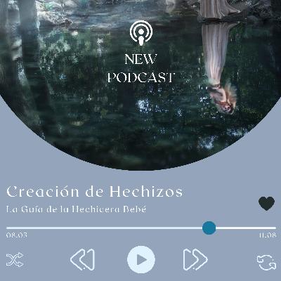 La Creación de Hechizos