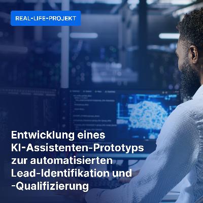 Entwicklung eines KI-Assistenten-Prototyps zur automatisierten Lead-Identifikation und -Qualifizierung