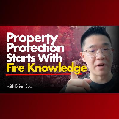 What Every Property Owner Must Know (About Fire Safety) What Every Property Owner Must Know (About Fire Safety)