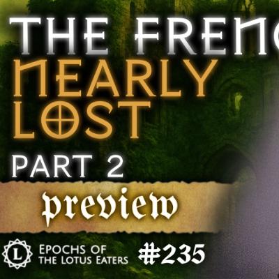 PREVIEW: Epochs #235 | The Battle of Verdun: Part II PREVIEW: Epochs #235 | The Battle of Verdun: Part II