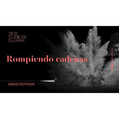 Rompiendo cadenas Rompiendo cadenas