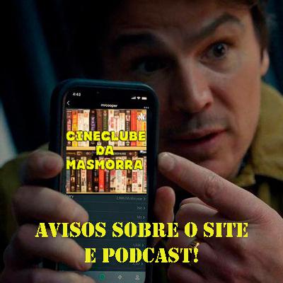 AVISO SOBRE O SITE E PODCASTS!