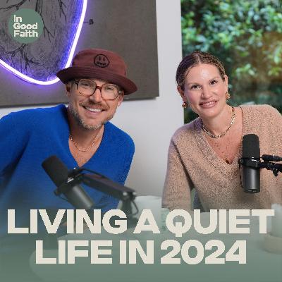 Living A Quiet Life In 2024