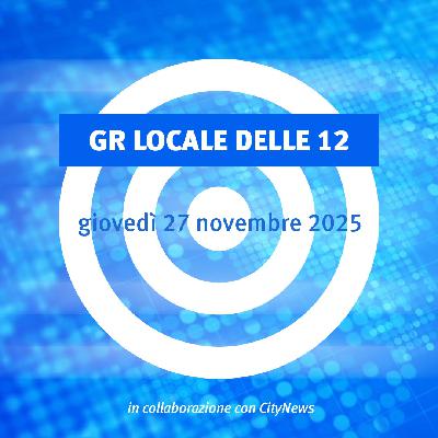NOTIZIARIO LOCALE delle 12 (27/11/2025) NOTIZIARIO LOCALE delle 12 (27/11/2025)