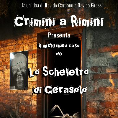 Il misterioso caso de "Lo Scheletro di Cerasolo"