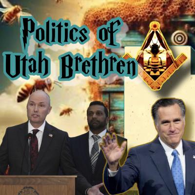 232. Unfiltered Mormonism: Politics of the Utah Brethren