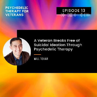 A Veteran Breaks Free of Suicidal Ideation Through Psychedelic Therapy