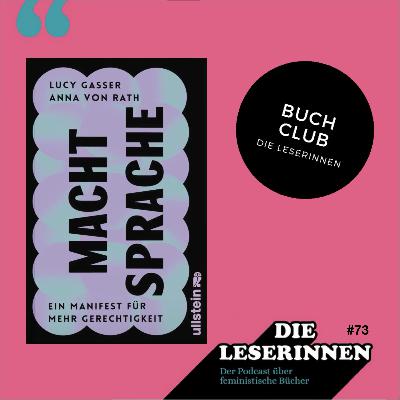 Folge 73: Der Buch Club zu "Macht Sprache"