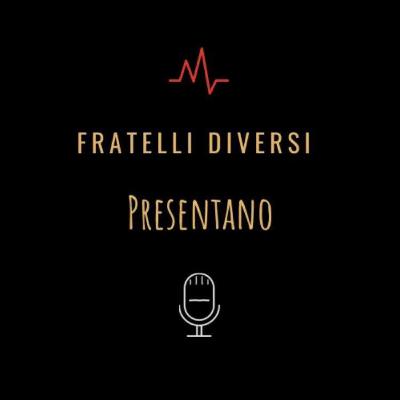 I Fratelli Diversi Presentano! I Fratelli Diversi Presentano!