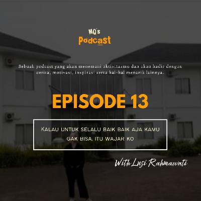Kalau untuk selalu baik baik aja kamu gak bisa, itu wajar ko Kalau untuk selalu baik baik aja kamu gak bisa, itu wajar ko