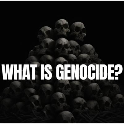 What Is Genocide? | EP 22