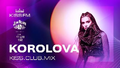 KOROLOVA - KISS.CLUB.MIX [Captive Soul] (27.04.26)