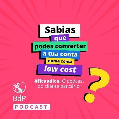#ficaadica: Sabias que podes converter a tua conta numa conta low cost?