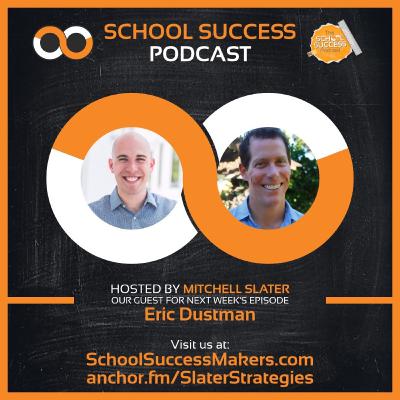 #062, Maximizing School Success with Eric Dustman's Leadership Strategies #062, Maximizing School Success with Eric Dustman's Leadership Strategies