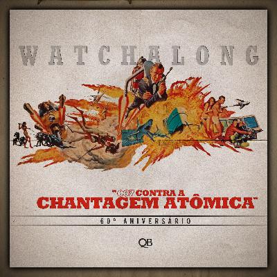 Especial #009 | 007 Contra a Chantagem Atômica (1965) Watchalong | Especial de Natal