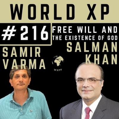 Episode 216 - Salman Khan and Samir Varma (Free Will and the Existence of God)