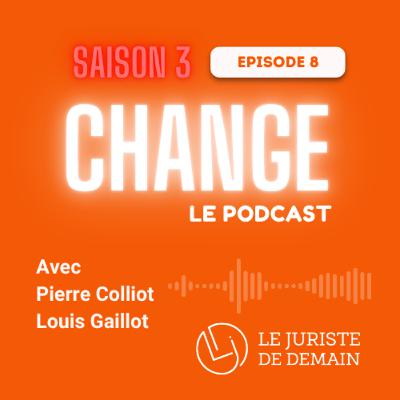 S3 #8 - Louis Gaillot & Pierre Colliot - Le Legal Growth Hacking : la révolution silencieuse des avocats ?