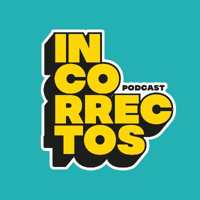 LOS HOMBRES SIEMPRE AMAN MÁS QUE LA MUJER | INCORRECTOS PODCAST | #079 LOS HOMBRES SIEMPRE AMAN MÁS QUE LA MUJER | INCORRECTOS PODCAST | #079