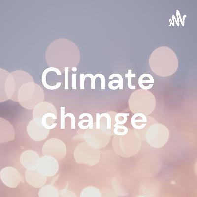 Climate change