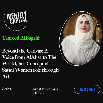 تغريد البقشي | ما وراء القماش: صوت من الأحساء إلى العالم، مفهومها لدور المرأة السعودية من خلال الفن