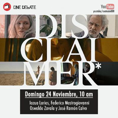 DISCLAIMER* Alfonso Cuarón DISCLAIMER* Alfonso Cuarón