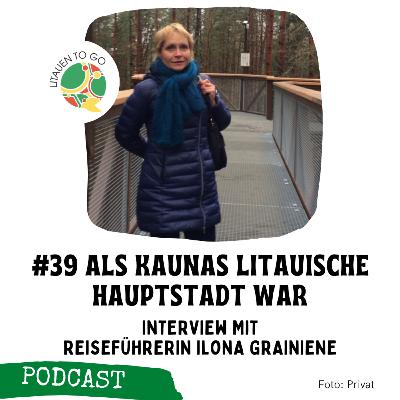 #39 Als Kaunas litauische Hauptstadt war