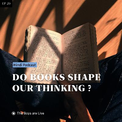 Do books really shape our thinking ?