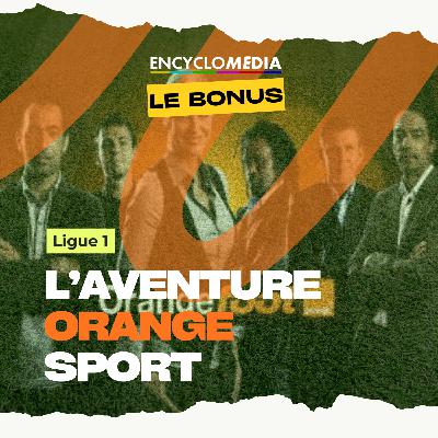Le bonus : L'aventure Orange Sport