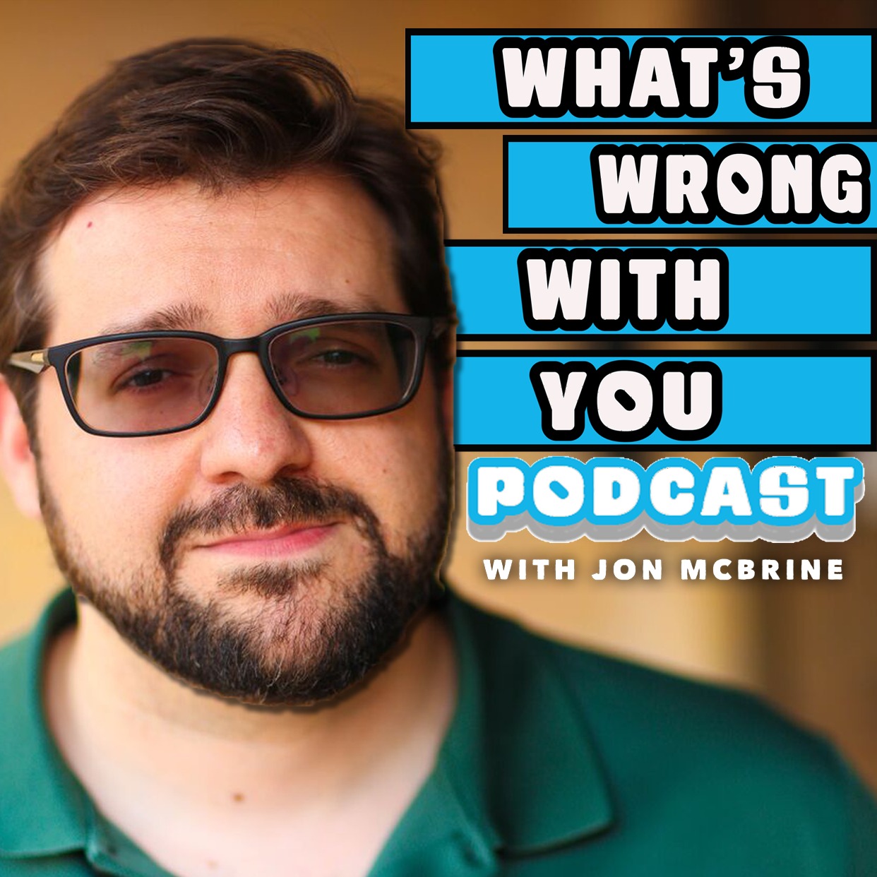 What\'s Wrong With You Podcast