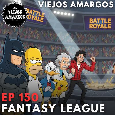 Ep 150. Fantasy League Ep 150. Fantasy League