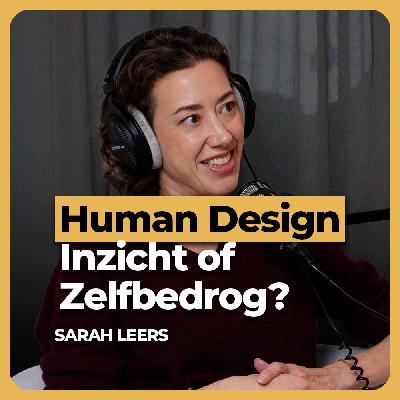 Human Design een gamechanger of spirituele façade? - ondernemen in Human Design | Sarah Leers