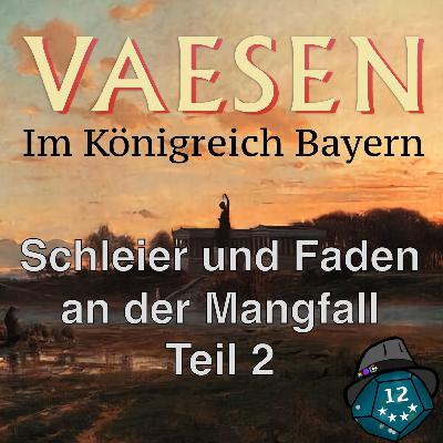 Vaesen - Schleier und Faden an der Mangfall Teil 2 Vaesen - Schleier und Faden an der Mangfall Teil 2