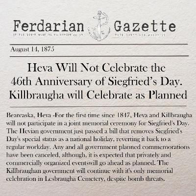 Episode 14 - Heva Will Not Celebrate the 46th Anniversary of Siegfried’s Day. Killbraugha will Celebrate as Planned Episode 14 - Heva Will Not Celebrate the 46th Anniversary of Siegfried’s Day. Killbraugha will Celebrate as Planned