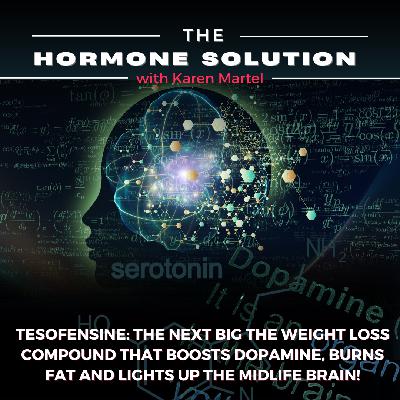 Tesofensine: The Next Big the Weight Loss Compound That Boosts Dopamine, Burns Fat and Lights up the Midlife Brain