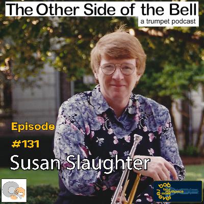 Episode #131 Susan Slaughter