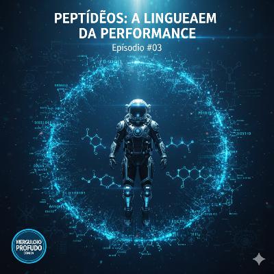 Hackeando a Fisiologia, PEPTIDEOS Hackeando a Fisiologia, PEPTIDEOS