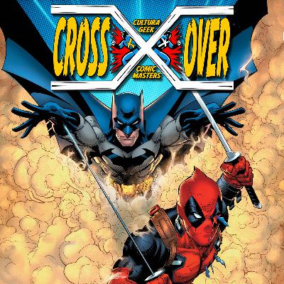 Deadpool / Batman - DECEPCION TOTAL! - Crossover Ep 60