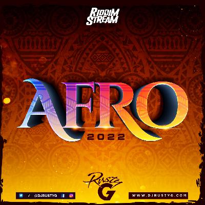 Episode 125: Afro 2022 (Afrobeat & Afropiano Mix)