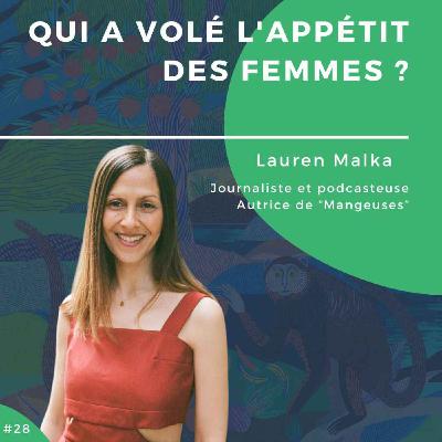 #28 - Qui a volé l’appétit des femmes ?
