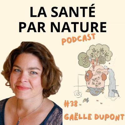 #38 - Vive la randonnée ! Gaëlle Dupont, hypnothérapeute et accompagnatrice de randonnée